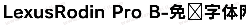 LexusRodin Pro B字体转换